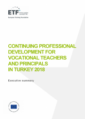 Continuing professional development for vocational teachers and principals in Turkey 2018: Executive summary