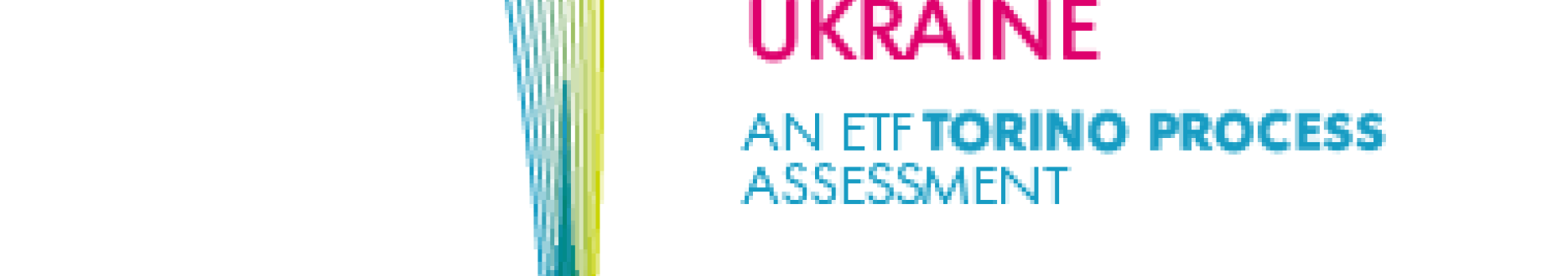 Policies for human capital development: Ukraine - An ETF Torino Process Assessment