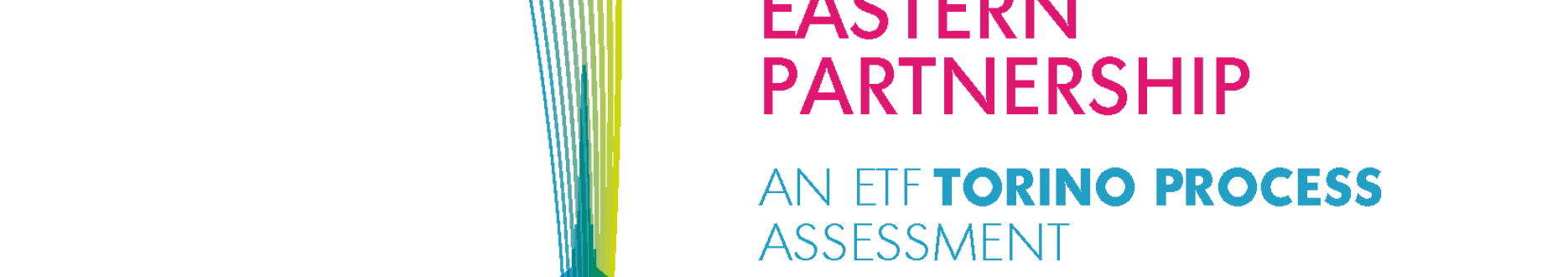 Policies for human capital development: Eastern Europe - An ETF Torino Process Assessment