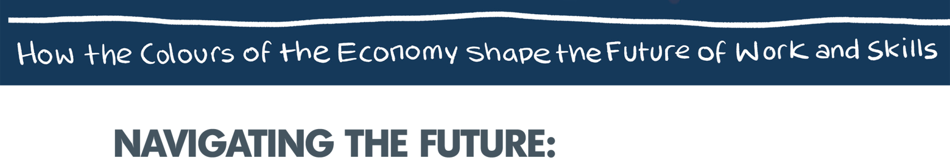 Navigating the Future: How the colours of the economy shape the future skills and work