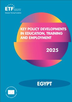 Key policy developments in education, training and employment - Egypt 2025