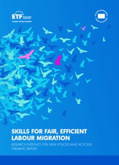 Skills for fair, efficient labour migration