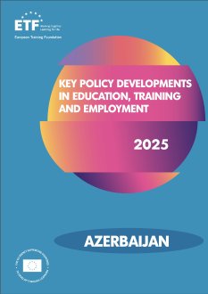 Key policy developments in education, training and employment - Azerbaijan 2025