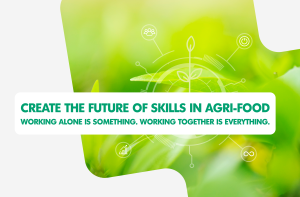 Create the future of skill in agri-food