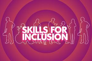 Skills for inclusion