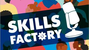 Skills factory podcast