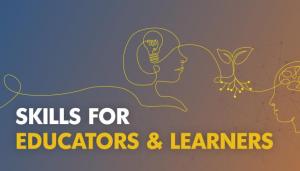 Skills for educators and learners