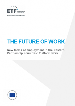 The future of work: New forms of employment in the Eastern Partnership countries – Platform work