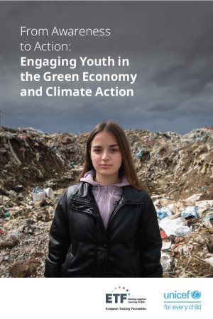 UNICEF and ETF Report on how young people perceive climate change