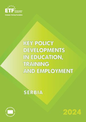Key policy developments in education, training and employment - Serbia 2024
