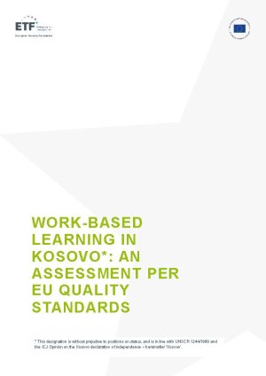 Work-based learning in Kosovo*: an assessment per EU quality standards