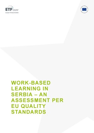 Work-based learning in Serbia - an assessment per EU quality standards