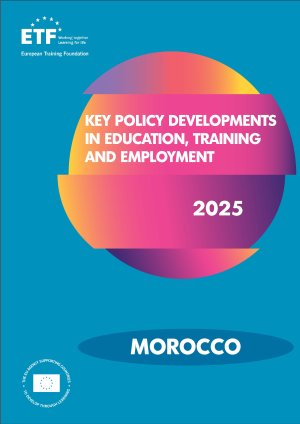 Key policy developments in education, training and employment - Morocco 2025