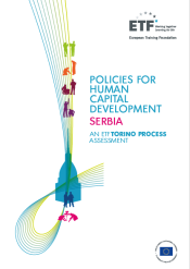 Policies for human capital development: Serbia - An ETF Torino Process Assessment