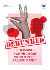 Debunking 5 myths about Women in the Labour Market