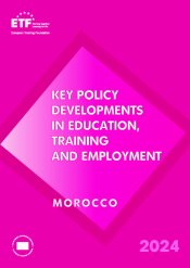 Key policy developments in education, training and employment - Morocco 2024
