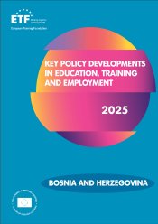 Key policy developments in education, training and employment - Bosnia and Herzegovina 2025