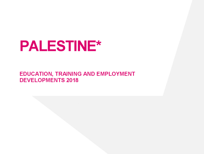 Palestine: Education, training and employment developments 2018