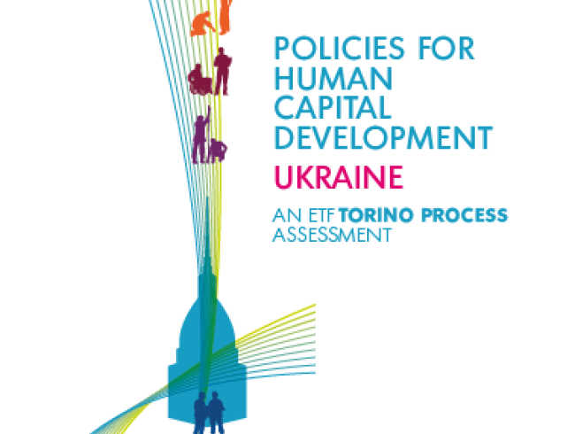 Policies for human capital development: Ukraine - An ETF Torino Process Assessment