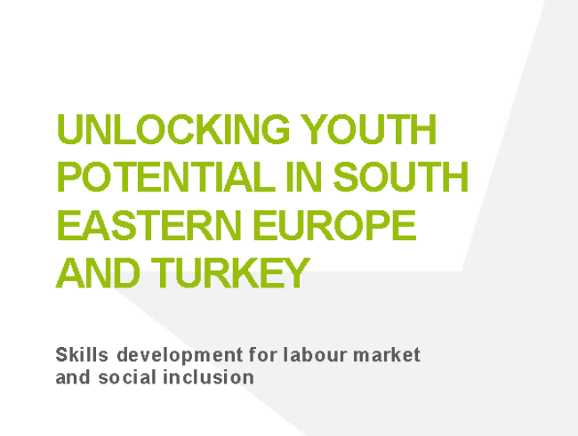 Unlocking youth potential in South Eastern Europe and Turkey