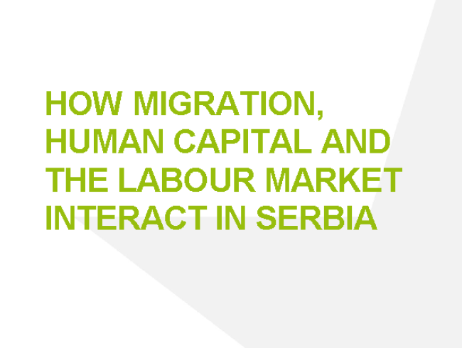How migration, human capital and the labour market interact in Serbia