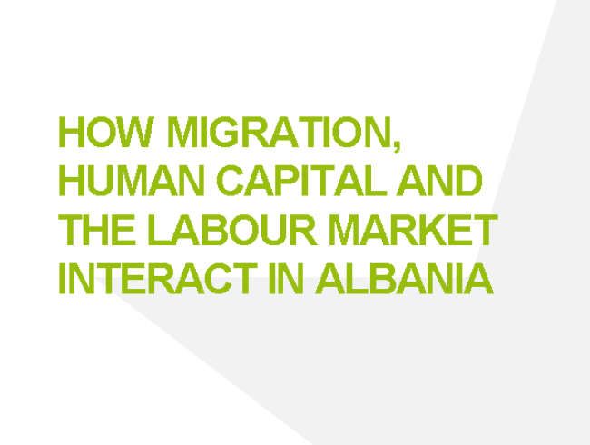 How migration, human capital and the labour market interact in Albania