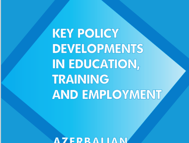 Key policy developments in education, training and employment -Azerbaijan 2024