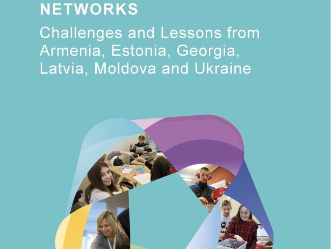 Building Better School Networks – Challenges and Lessons from Armenia, Estonia, Georgia, Latvia, Moldova and Ukraine