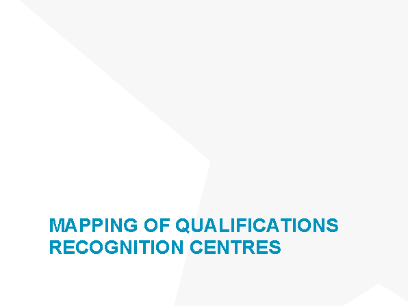 Mapping of qualifications recognition centres