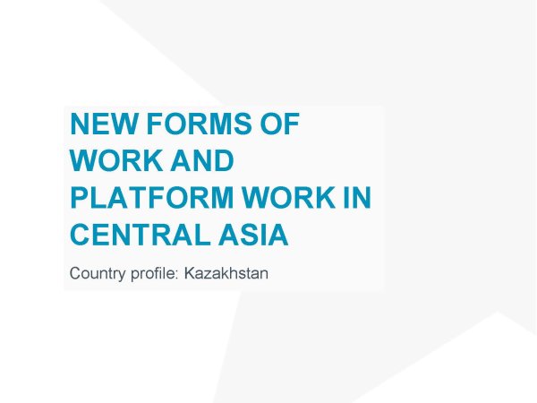 New forms of work and platform work in Central Asia Country profile: Kazakhstan_cover