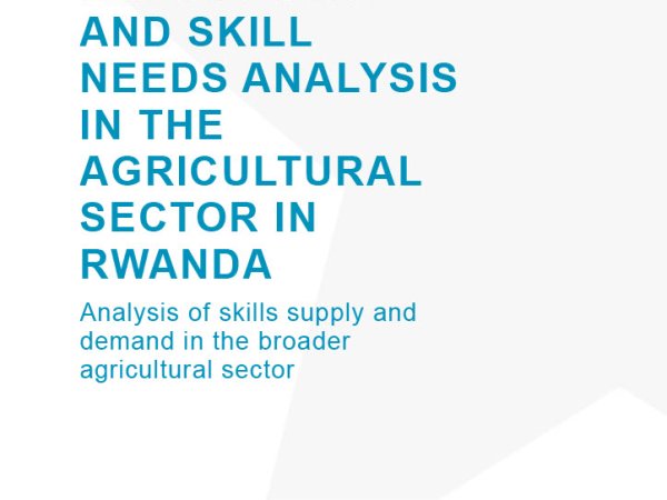 Employment and skill needs analysis in the agricultural sector in Rwanda_cover