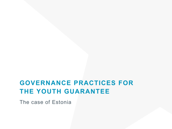 Governance practices for the Youth Guarantee : The case of Estonia