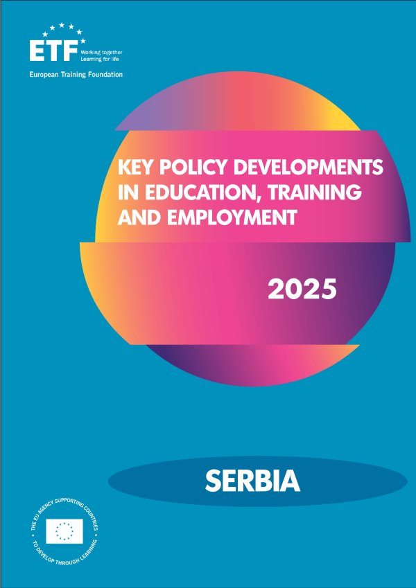 Key policy developments in education, training and employment - Serbia 2025