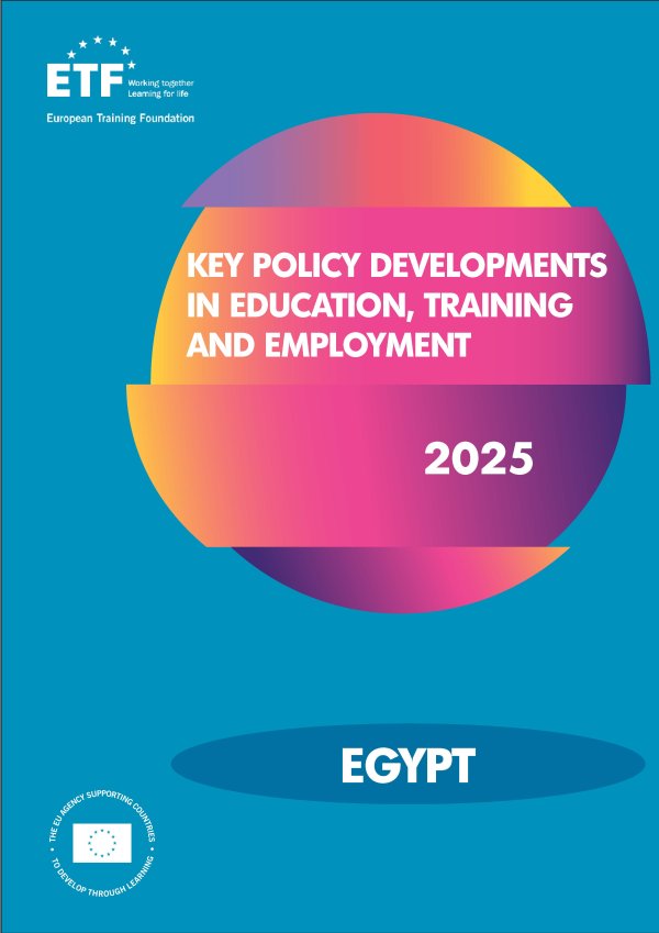 Key policy developments in education, training and employment - Egypt 2025